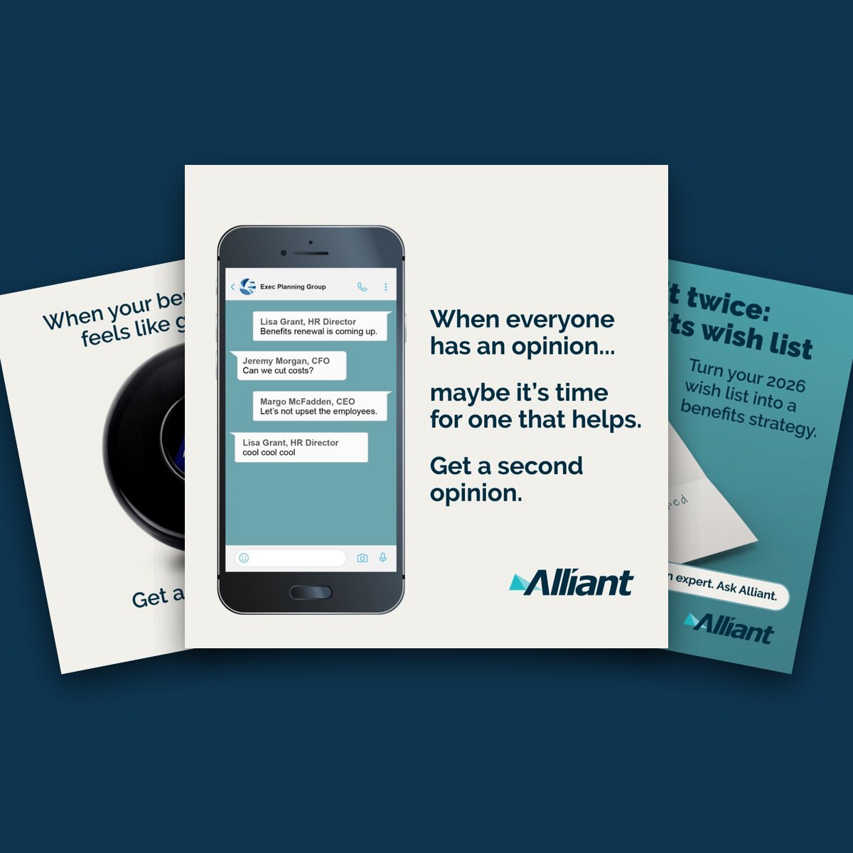 Three Alliant social ads fanned out on navy: a Magic 8 Ball, an executive group chat, and a benefits wish list